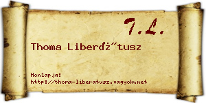 Thoma Liberátusz névjegykártya